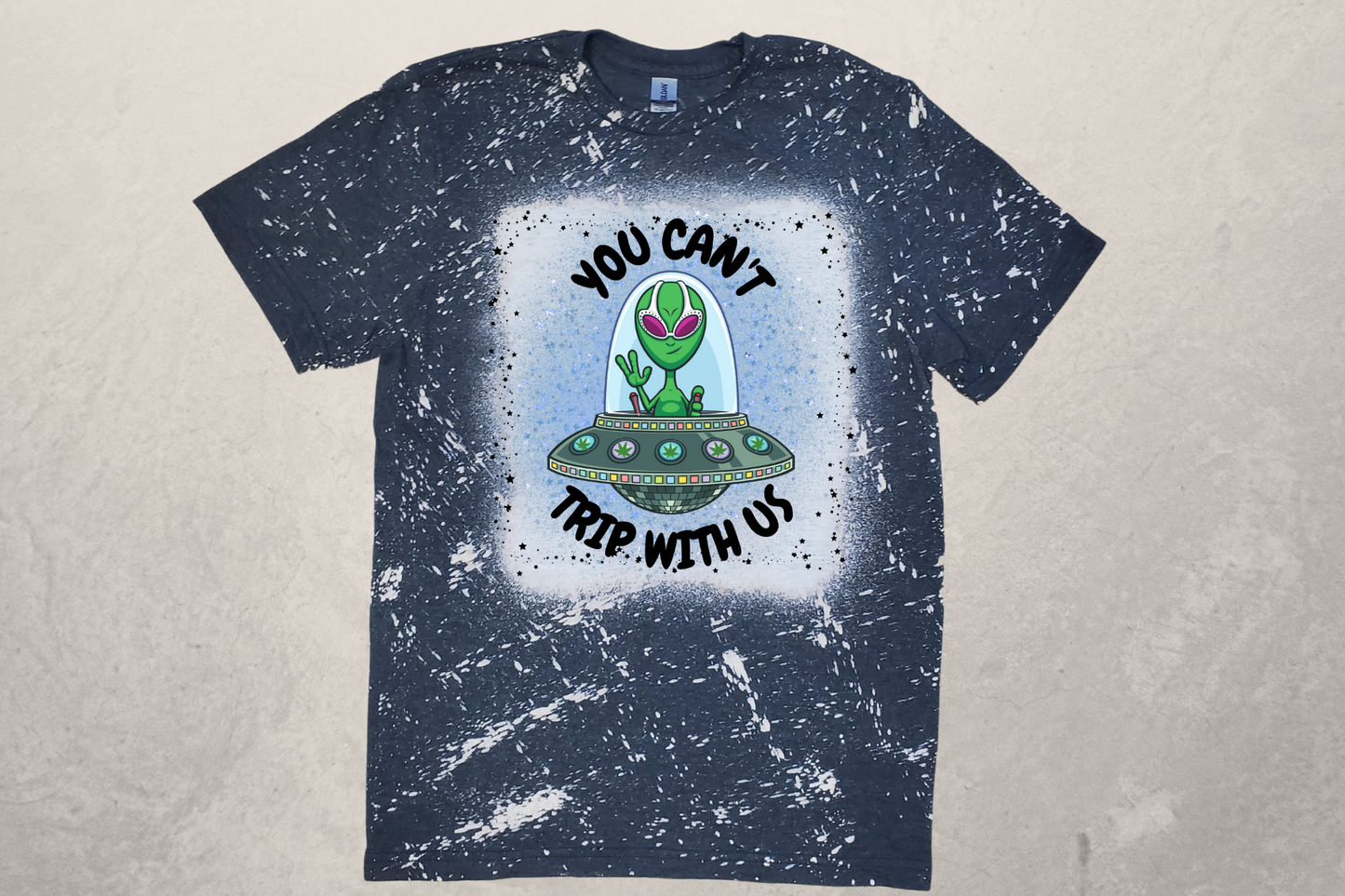 UFO Alien Can't Trip with Us Sublimation T-Shirt