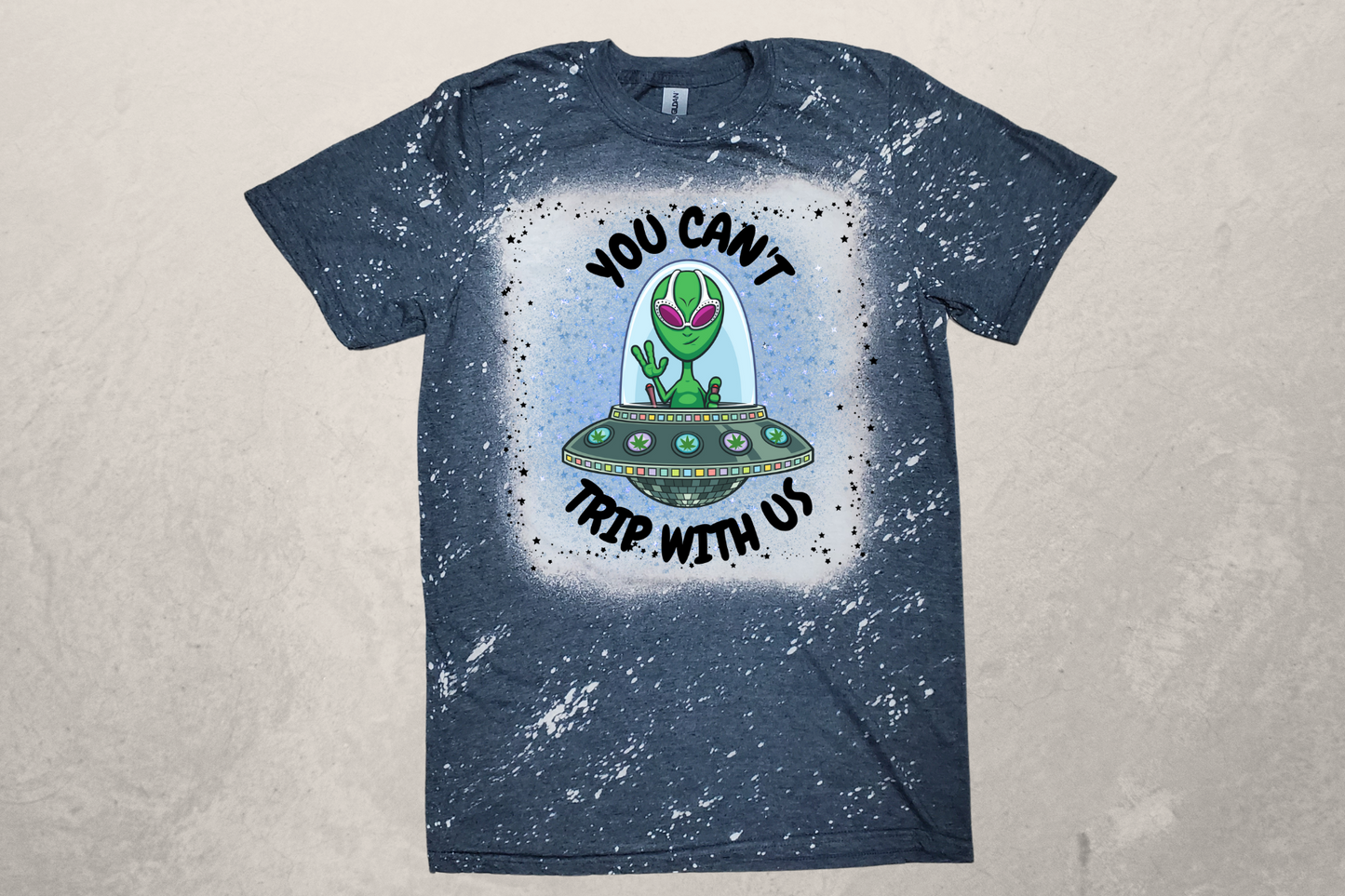 UFO Alien Can't Trip with Us Sublimation T-Shirt