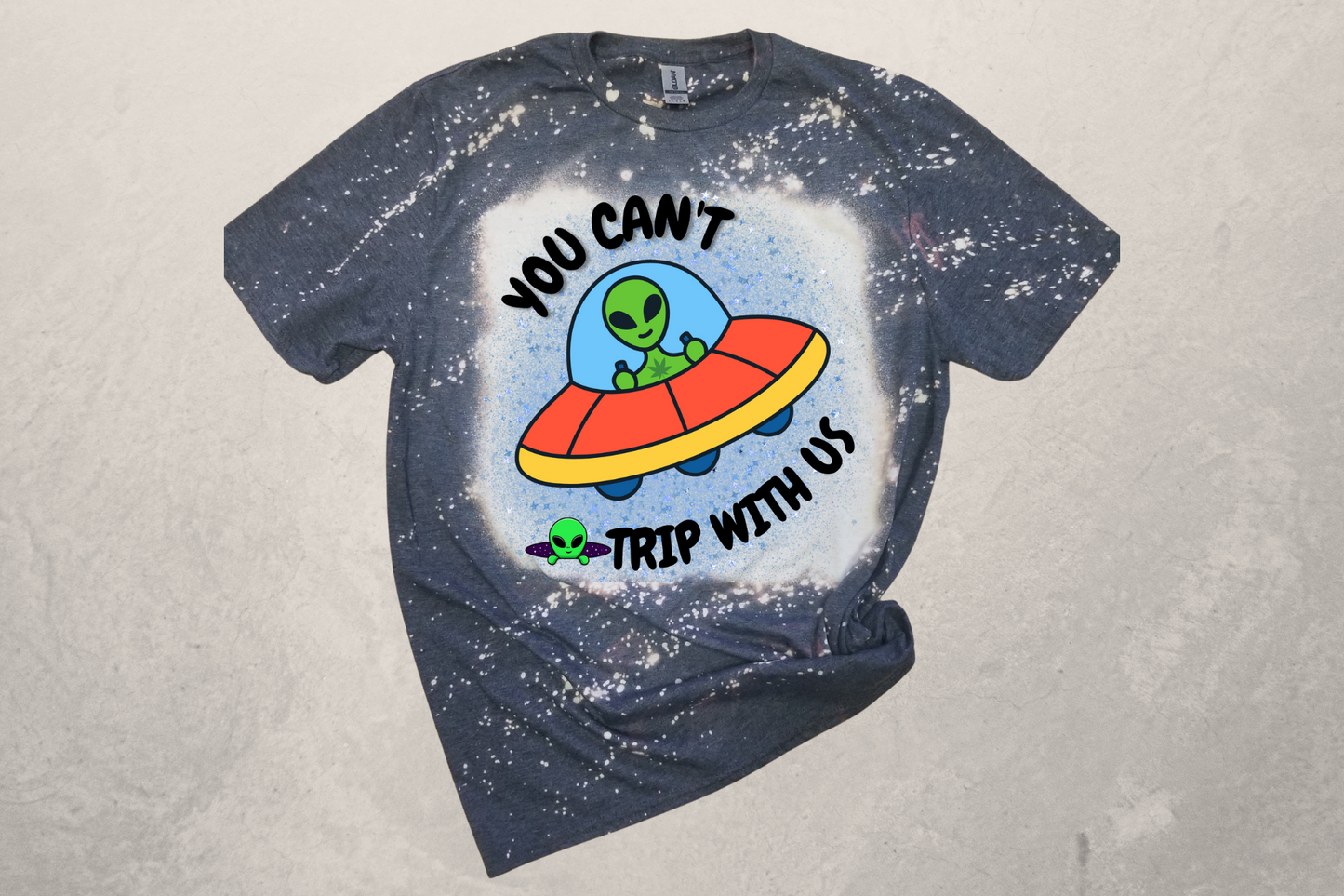 UFO Alien 2 Can't Trip with Us Sublimation T-Shirt