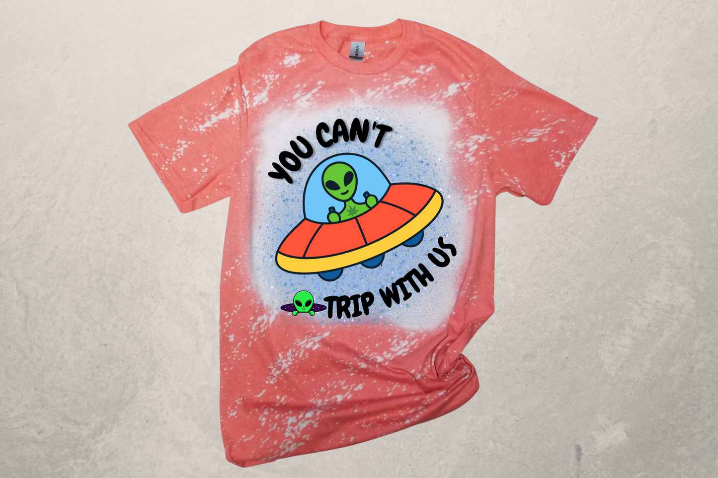 UFO Alien 2 Can't Trip with Us Sublimation T-Shirt