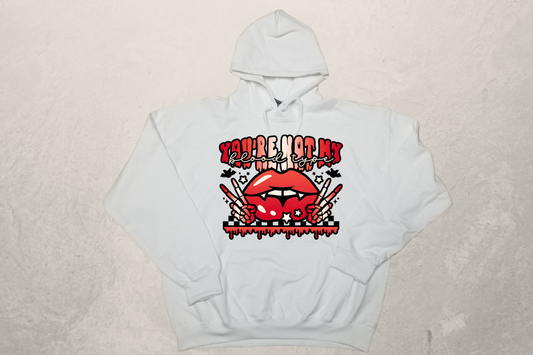 You're Not My Bloody Type Sublimation Hoodie