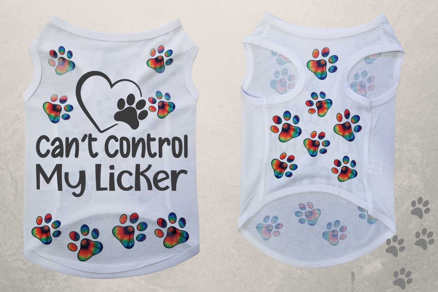 Can't Control My Licker Tye-Dye Sublimation Pet T-Shirt